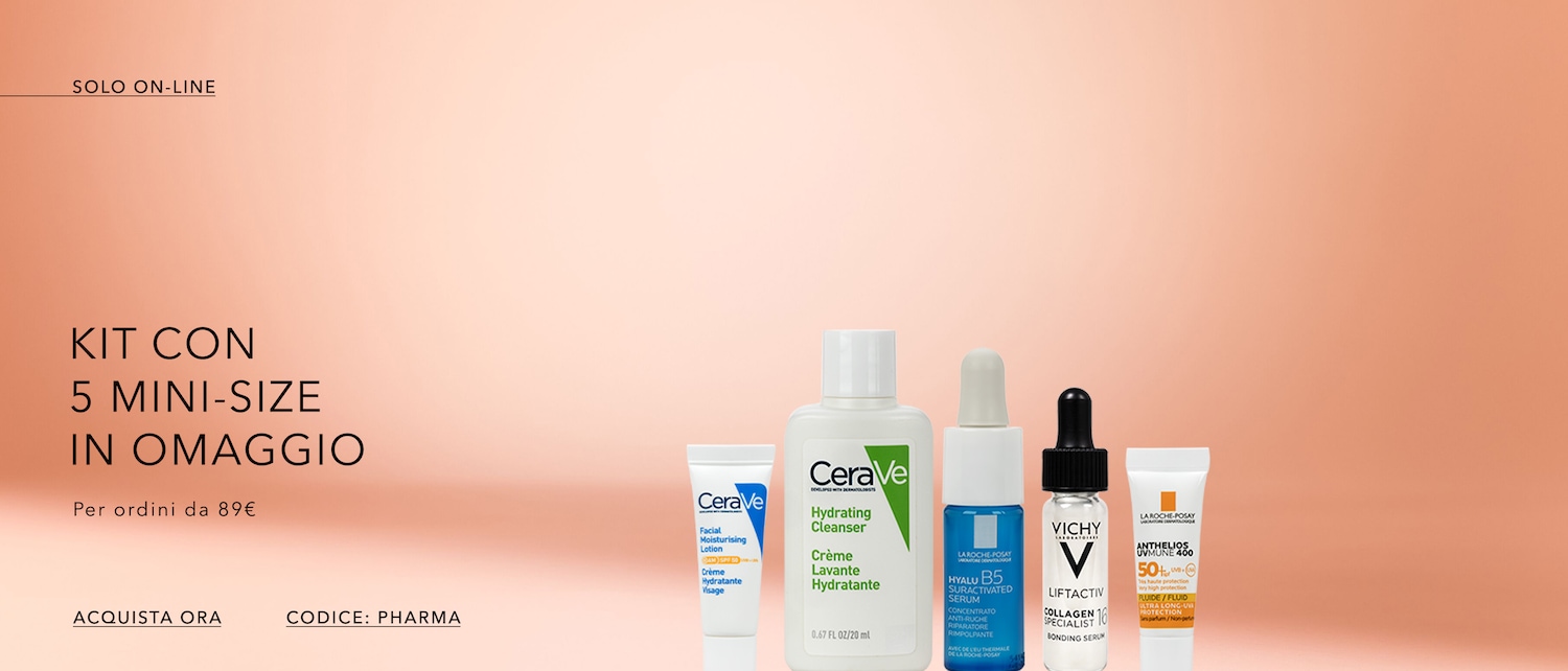 Acquista ora e ricevi un kit con 5 mini-size in omaggio per ordini superiori a 89€, con prodotti come Cerave Hydrating Cleanser e La Roche-Posay Anthelios UVMUNE 400.